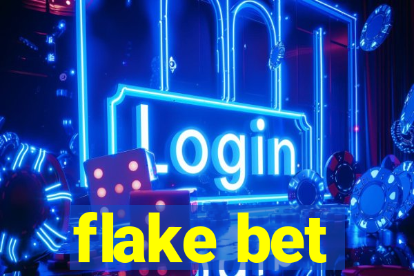 flake bet